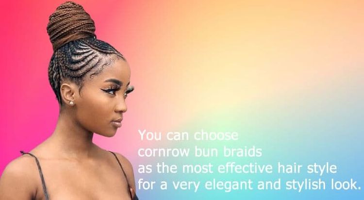 Cornrow bun braids for black hair 2021-2022